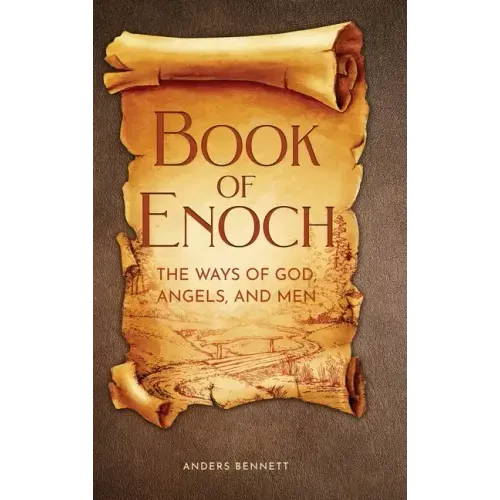 Book of Enoch: The Ways of God, Angels and Men - Hardcover