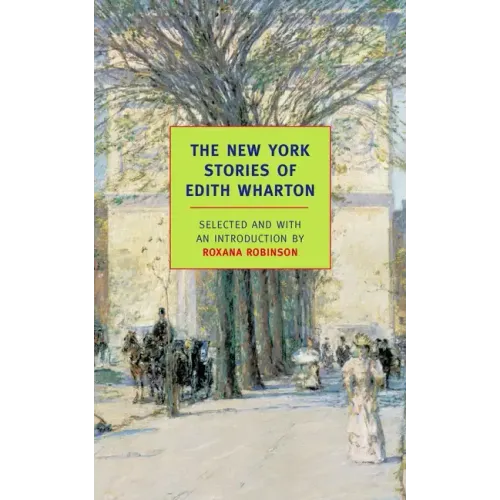 The New York Stories of Edith Wharton - Paperback
