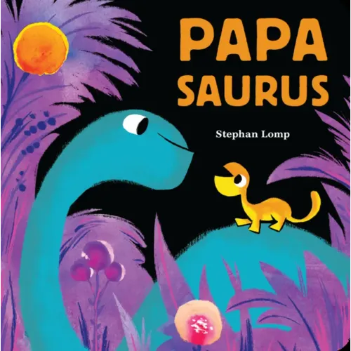 Papasaurus - Board Book