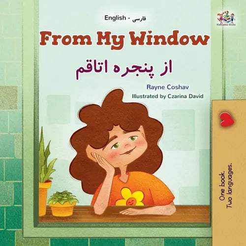 From My Window (English Farsi Bilingual Kids Book) - Paperback