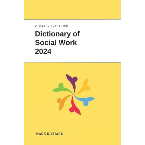 Dictionary of Social Work 2024: Technical Terms, Methods and Practical Applications - Paperback