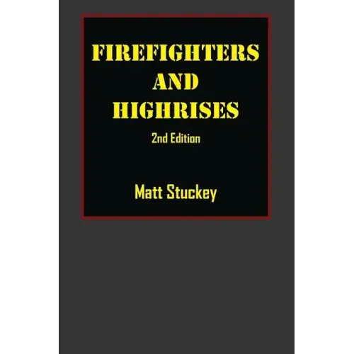 Firefighters and Highrises: 2nd Edition - Paperback