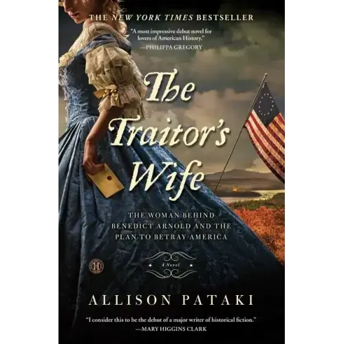 The Traitor's Wife: The Woman Behind Benedict Arnold and the Plan to Betray America - Paperback