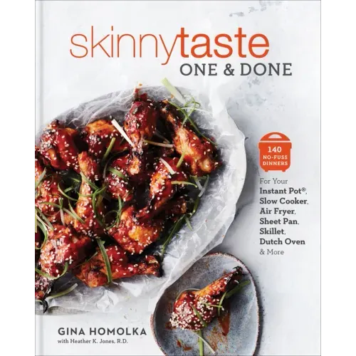 Skinnytaste One and Done: 140 No-Fuss Dinners for Your Instant Pot(r), Slow Cooker, Air Fryer, Sheet Pan, Skillet, Dutch Oven, and More: A Cookbook - Hardcover