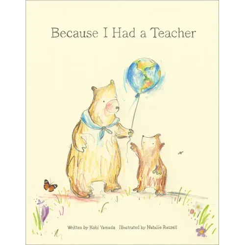 Because I Had a Teacher - Hardcover