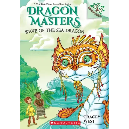 Wave of the Sea Dragon: A Branches Book (Dragon Masters #19): Volume 19 - Paperback
