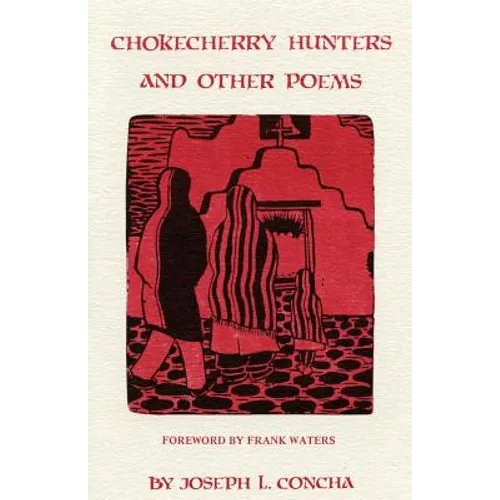 Chokecherry Hunters and Other Poems - Paperback