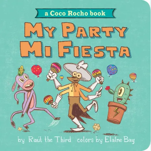 My Party, Mi Fiesta: A Coco Rocho Book (Bilingual English-Spanish) - Board Book