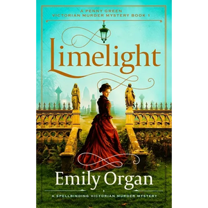 Limelight: A Spellbinding Victorian Murder Mystery - Paperback