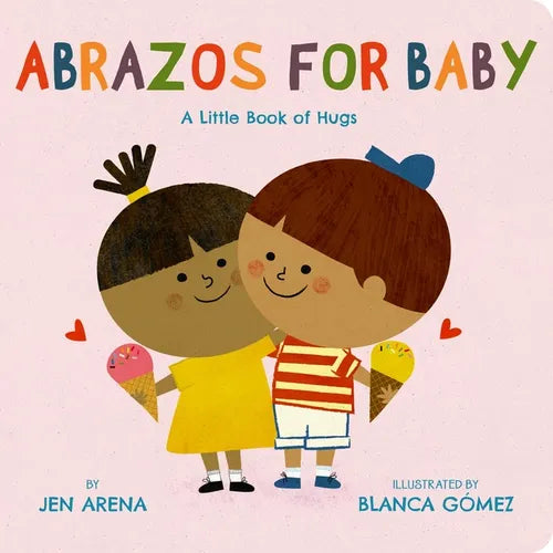 Abrazos for Baby: A Little Book of Hugs - Board Book