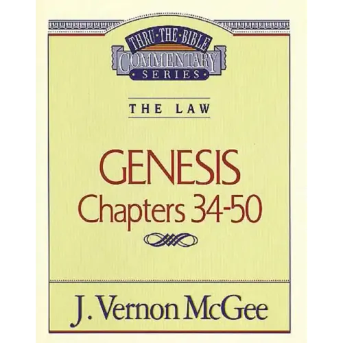 Thru the Bible Vol. 03: The Law (Genesis 34-50) - Paperback