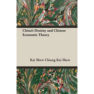 China's Destiny and Chinese Economic Theory - Paperback