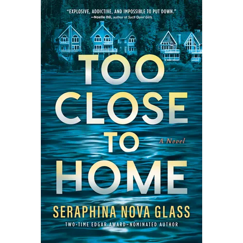 Too Close to Home: An Explosive, Darkly Humorous Domestic Thriller Where Nothing Is What It Seems - Paperback