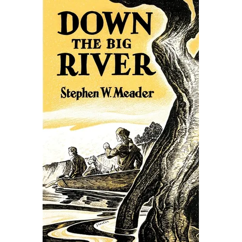 Down The Big River - Paperback