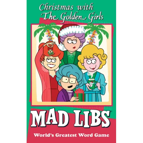 Christmas with the Golden Girls Mad Libs: World's Greatest Word Game - Paperback