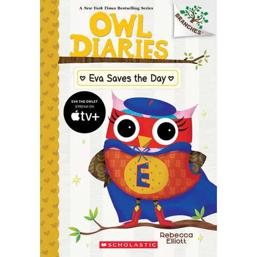 Eva Saves the Day: A Branches Book (Owl Diaries #22) - Paperback