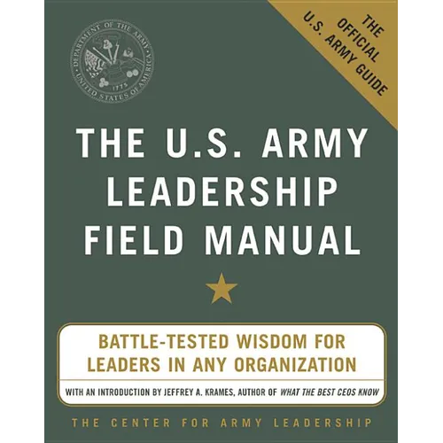 The U.S. Army Leadership Field Manual - Paperback
