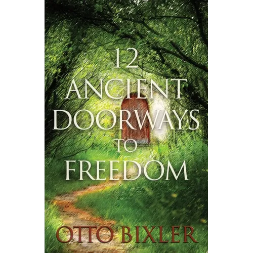 12 Ancient Doorways to Freedom - Paperback
