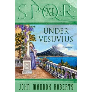 Spqr XI: Under Vesuvius: A Mystery - Paperback
