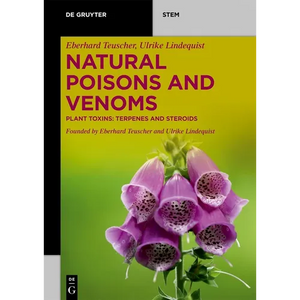 Natural Poisons and Venoms: Plant Toxins: Terpenes and Steroids - Paperback