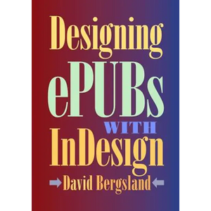 Designing ePUBs With InDesign - Paperback