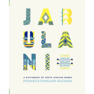 Jabulani. a Dictionary of South African Names - Paperback
