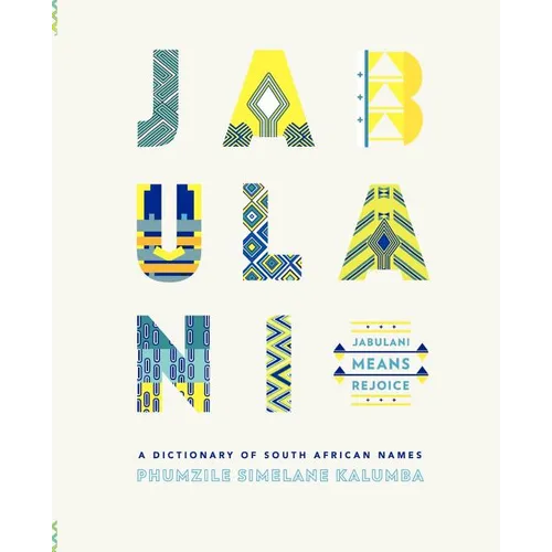 Jabulani. a Dictionary of South African Names - Paperback