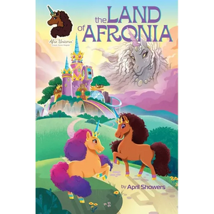 Afro Unicorn: The Land of Afronia, Vol. 1: Volume 1 - Hardcover