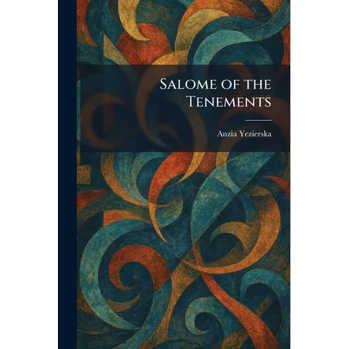 Salome of the Tenements - Paperback