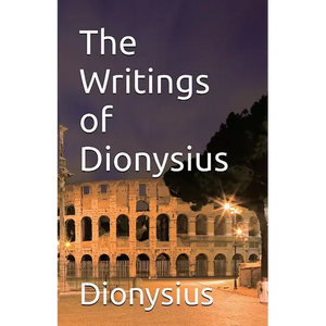 The Writings of Dionysius - Paperback