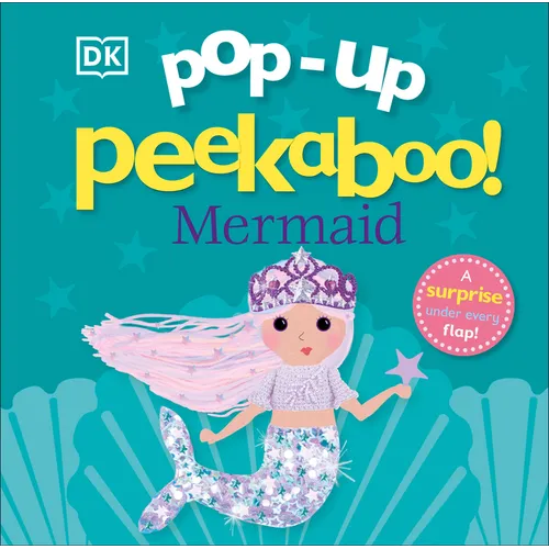 Pop-Up Peekaboo! Mermaid: A Sparkly Surprise Under Every Flap! - Board Book