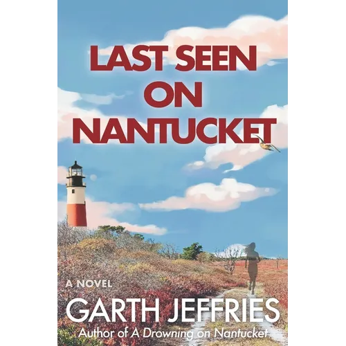 Last Seen on Nantucket: An Atmospheric Thriller of Disappearance and Dark Secrets - Paperback