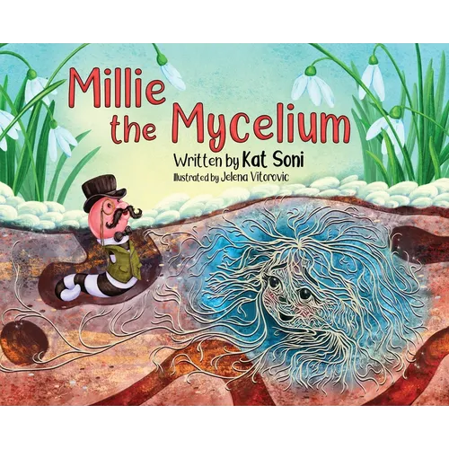 Millie the Mycelium - Hardcover