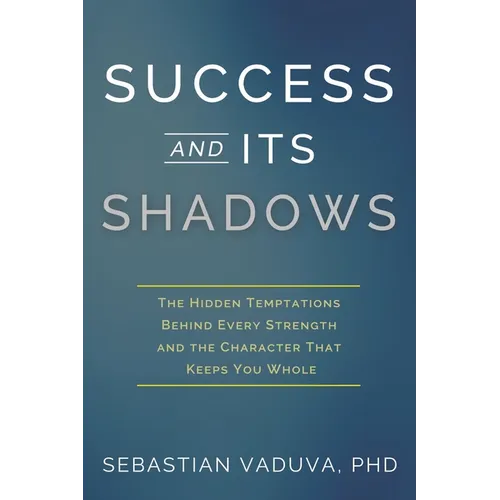 Success and Its Shadows - Paperback