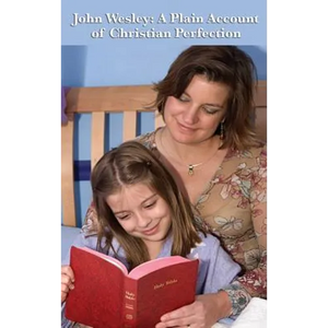 John Wesley: A Plain Account of Christian Perfection - Hardcover
