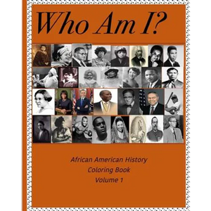 Who Am I? - African American History Coloring Book - Paperback