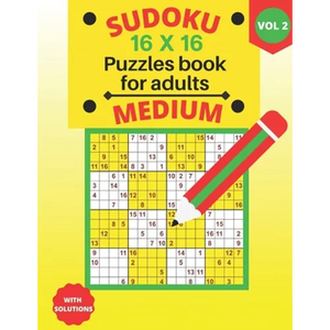 medium Sudoku 16 X 16 Puzzles - volume 2: medium Sudoku 16 X 16 Puzzles book for adults with Solutions - Large Print - One Puzzle Per Page (Volume 2) - Paperback