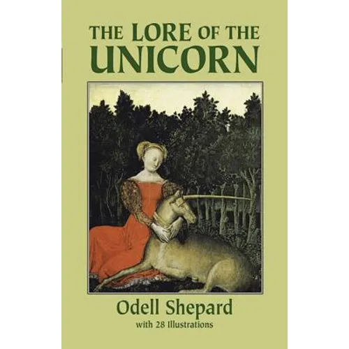 The Lore of the Unicorn - Paperback