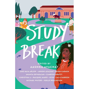 Study Break: 11 College Tales from Orientation to Graduation - Paperback