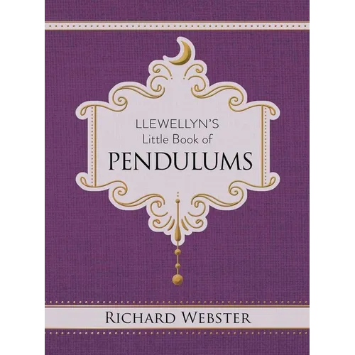 Llewellyn's Little Book of Pendulums - Hardcover