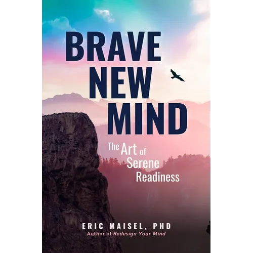 Brave New Mind: The Art of Serene Readiness - Paperback