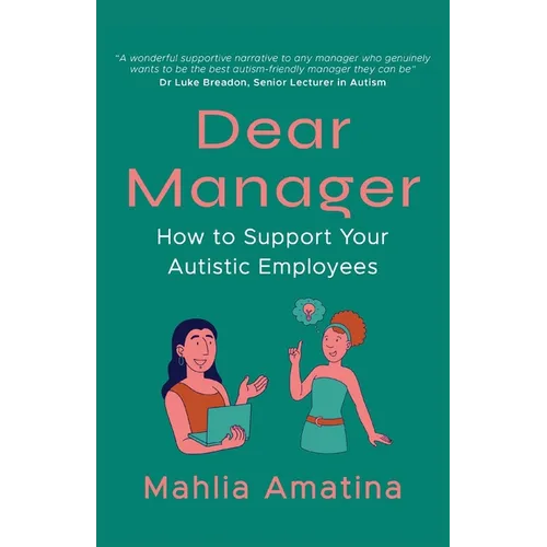 Dear Manager: How to Support Your Autistic Employees - Paperback