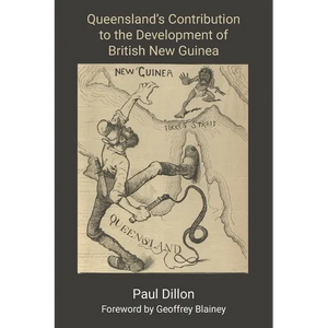Queensland's Contribution to the Development of British New Guinea - Paperback