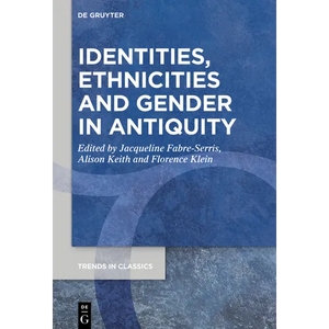 Identities, Ethnicities and Gender in Antiquity - Paperback