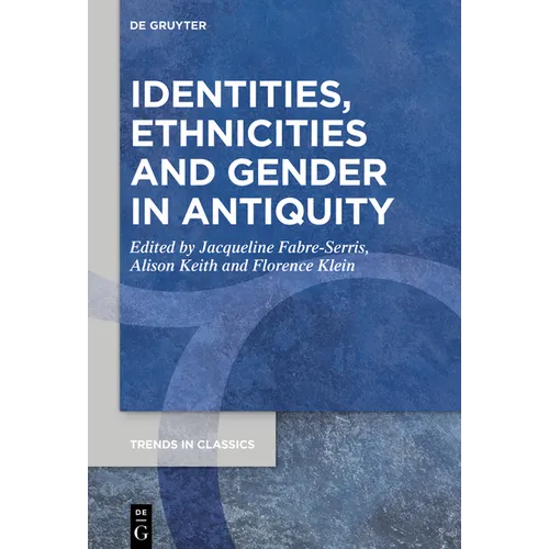 Identities, Ethnicities and Gender in Antiquity - Paperback