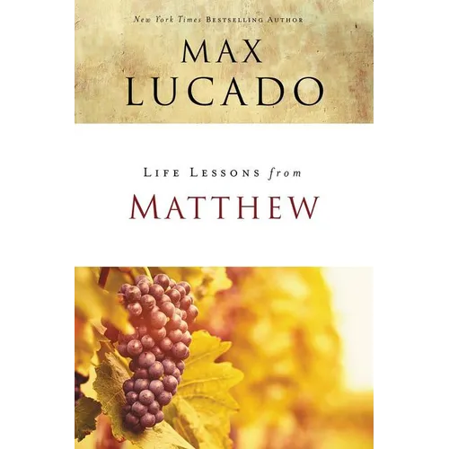 Life Lessons from Matthew: The Carpenter King - Paperback