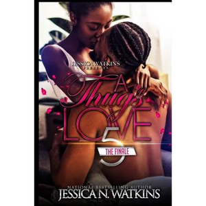 A Thug's Love 5: The Finale - Paperback