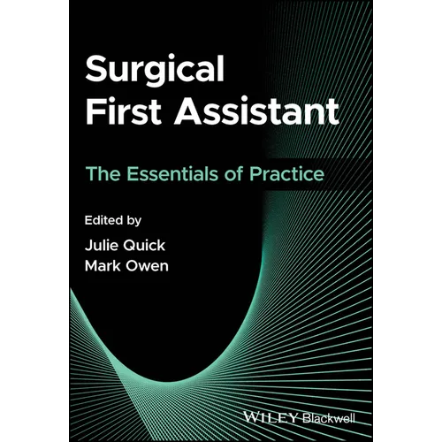 Surgical First Assistant: The Essentials of Practice - Paperback