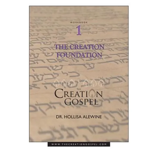 Creation Gospel Workbook One: The Creation Foundation - Paperback