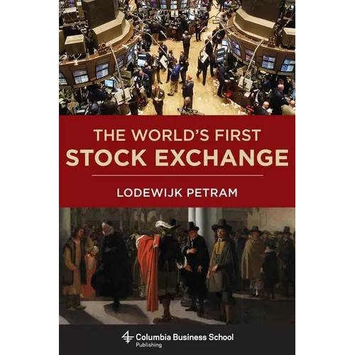 The World's First Stock Exchange - Hardcover